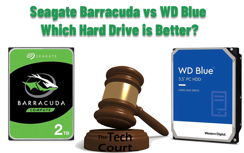 Seagate Barracuda vs WD Blue