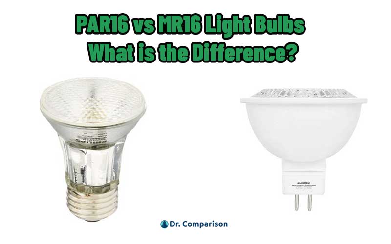 Par16 vs MR16 Light Bulbs