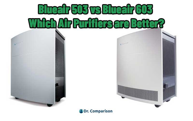 Blueair 503 vs Blueair 603