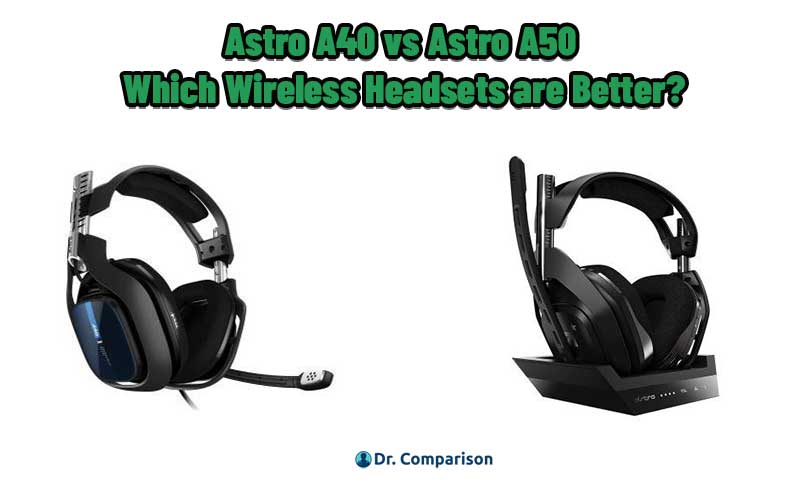 Astro A40 vs Astro A50