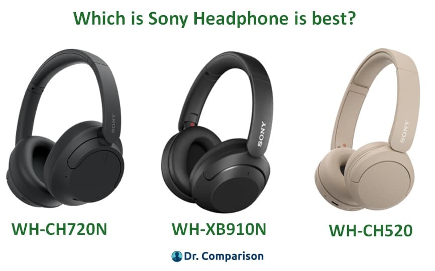 Complete comparison of Sony WH-XB910N vs WH-CH720N vs WH-CH520