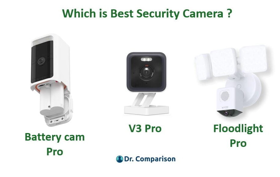 Wyze Battery cam pro vs V3 pro vs Wyze floodlight cam pro